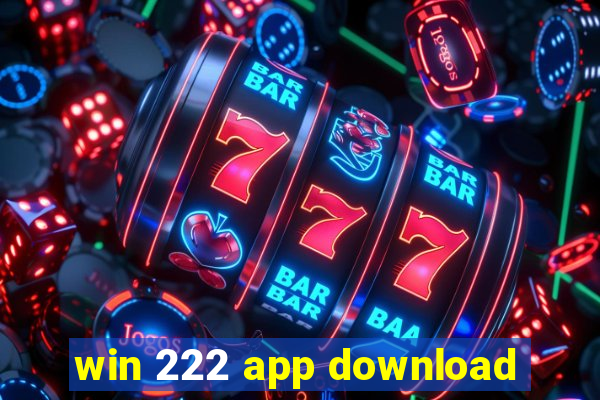 win 222 app download